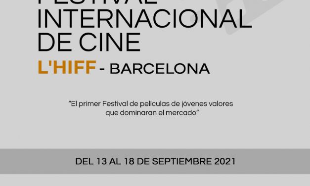 AL SETEMBRE, FESTIVAL INTERNACIONAL DE CINEMA INDEPENDENT (L’HIFF) A BARCELONA