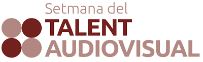 JA ES CONEIXEN ELS PROJECTES SELECCIONATS A LA “SETMANA DEL TALENT AUDIOVISUAL”