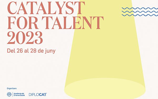 CATALYST FOR TALENT, DEL 26 AL 28 JUNY