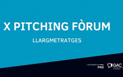 FINS 27 JULIOL S’ADMETEN PROJECTES AL PITCHING FORUMS DE LLARGS DEL GAC