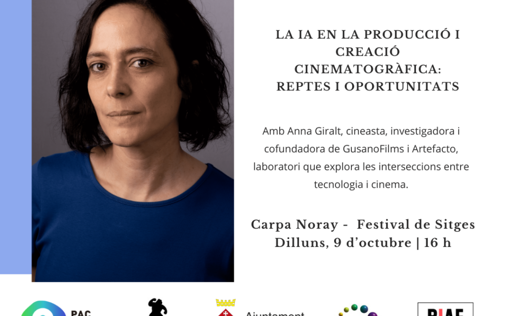 Pont al coneixement: ‘La IA en la producción y creación cinematografica: Retos y oportunidades’ , a càrrec d’Anna Giralt (GusanoFilms & Artefacto)
