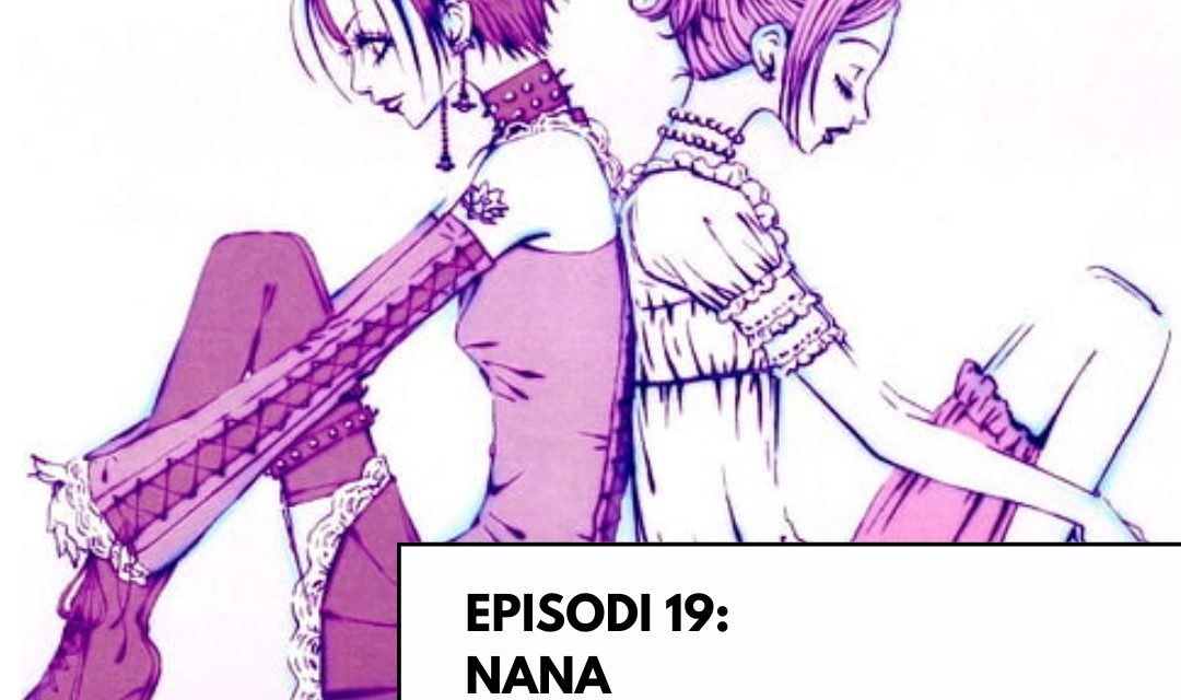 Viatge a Ganimedes (podcast) – Episodi 19. Nana: la melodia de l’amor (amb Èlia Periwinkle)