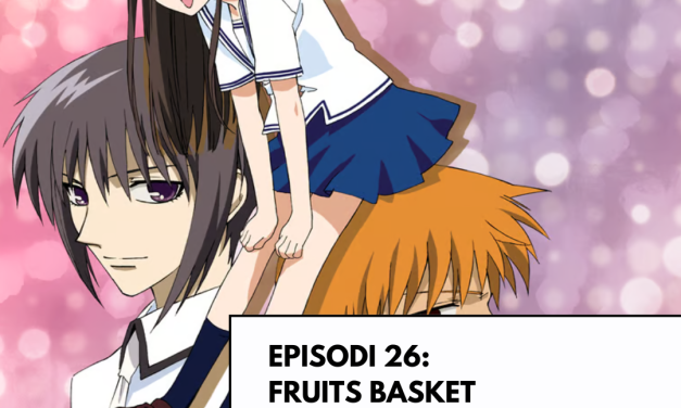 Viatge a Ganimedes (podcast) – Episodi 26. Fruits Basket i la recerca de l’autoestima (amb Younenki Music)