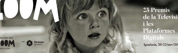 PREMIS ZOOM DE LA TELEVISIÓ I LES PLATAFORMES DIGITALS, A IGUALADA