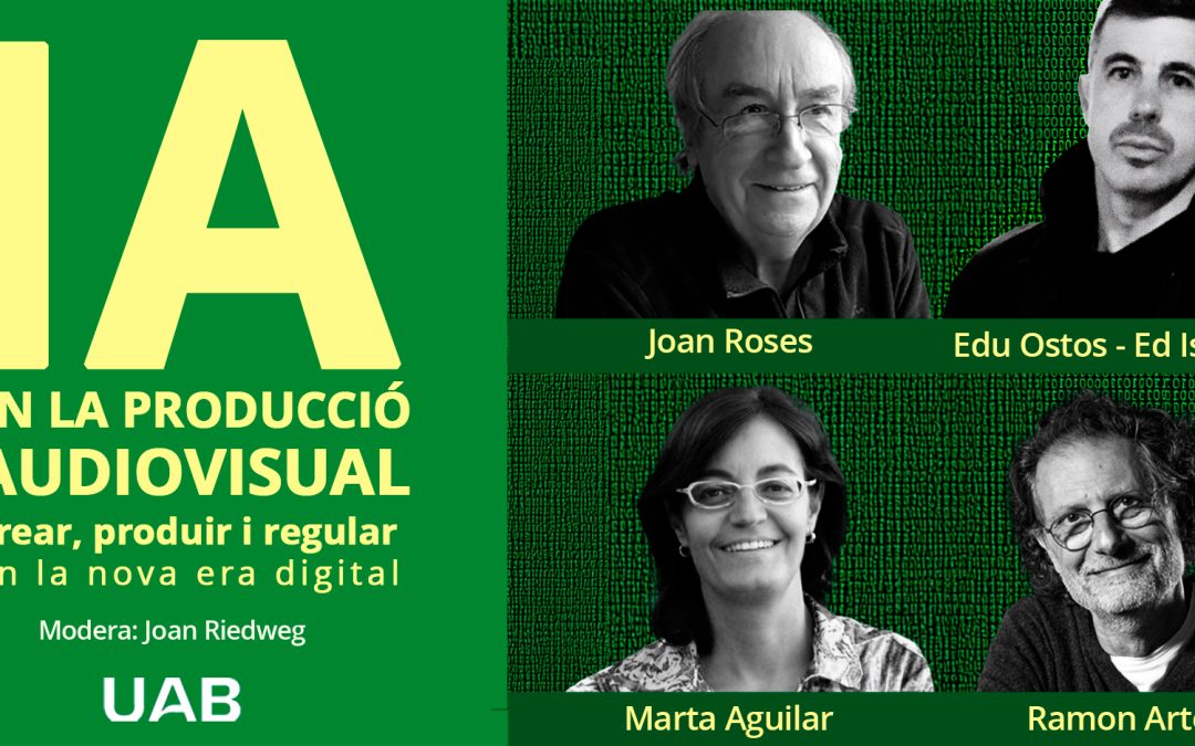 Taula rodona sobre Intel·ligència Artificial en la Facultat de Comunicació de la UAB: Crear, produir i regular en un sector audiovisual en transformació