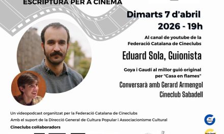 Xerrada cineclubista amb… Eduard Sola. 7 d’abril. 19h