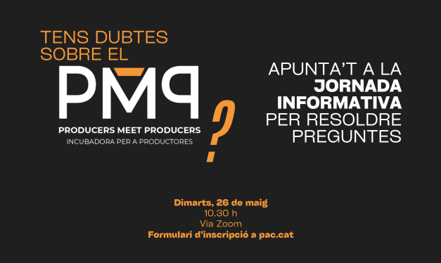 Jornada informativa per resoldre dubtes sobre la convocatòria de la incubadora Producers Meet Producers 2026