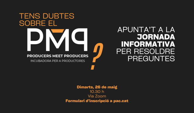 Jornada informativa per resoldre dubtes sobre la convocatòria de la incubadora Producers Meet Producers 2026