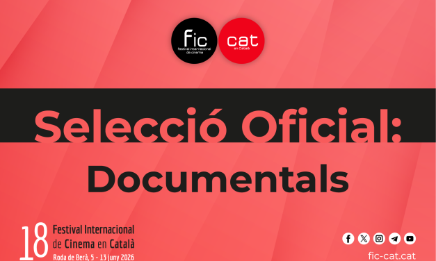 FIC-CAT 2026, selecciona sis documentals que destaquen el talent emergent i la mirada femenina