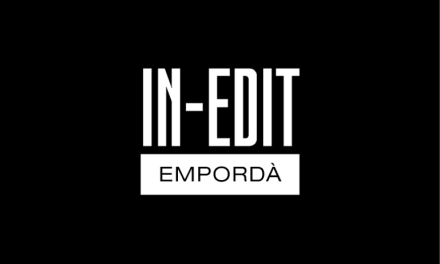 IN-EDIT EMPORDÀ: FINS EL 19 D’AGOST